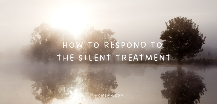 7 Healthy Ways to Deal with the Silent Treatment
